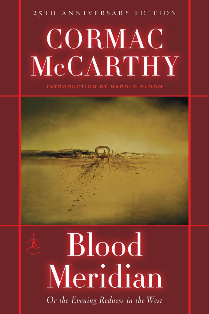Blood Meridian, one of the most demanding classics in American literature